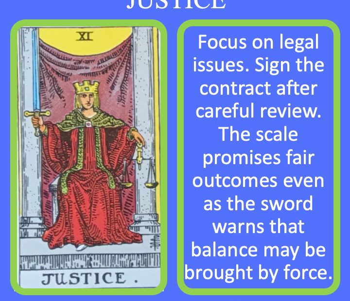 The 12th RWS Major Arcana Tarot Card shows Lady Justice and indicates success in legal endeavors.