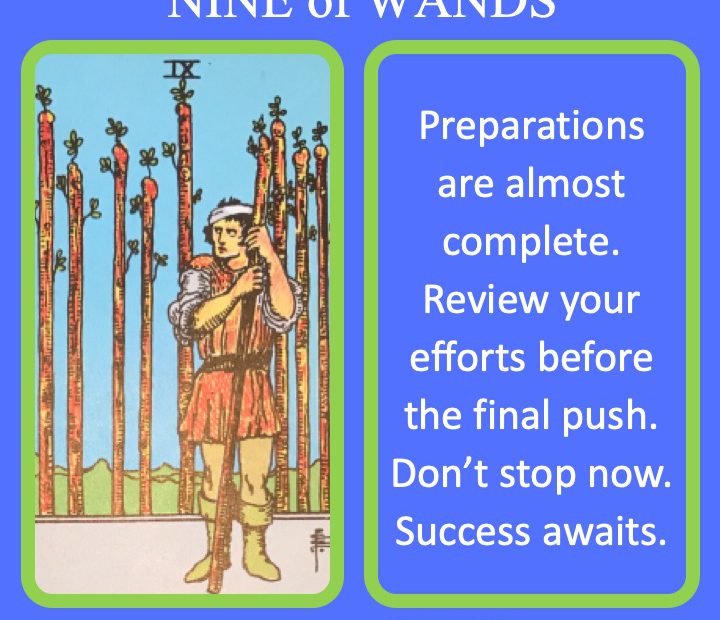 The RWS Minor Arcana Tarot Card, the 9 of Wands, shows a worker planning their final touches indicating the successful completion of important work.