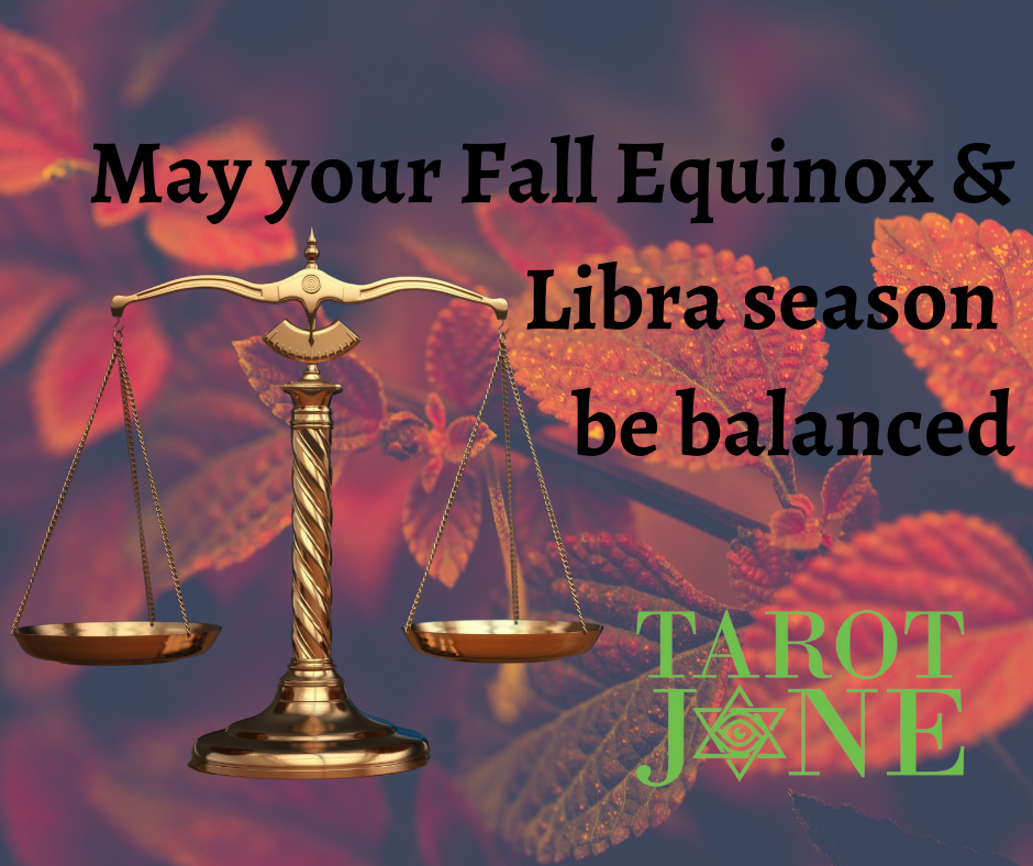 Justice scales on a background of fall leaves with the words "May your Fall Equinox and Libra Season be balanced."