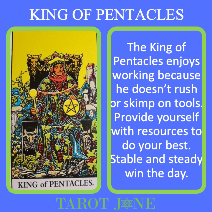 The RWS King of Pentacles shows an King surrounded with Earthy gifts and speak of stable authority.