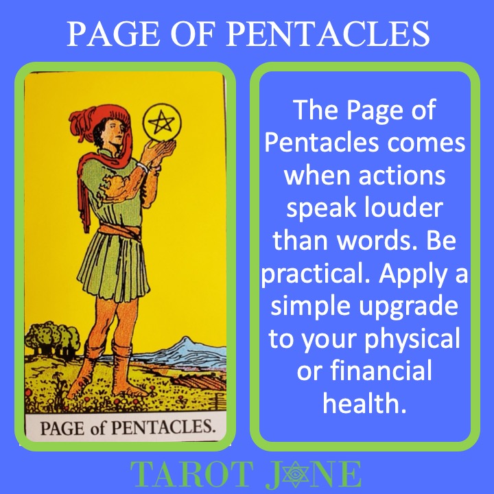 The RWS Court Card, the Page of Pentacles, holds a pentacle up indicating a message of practical significance. 