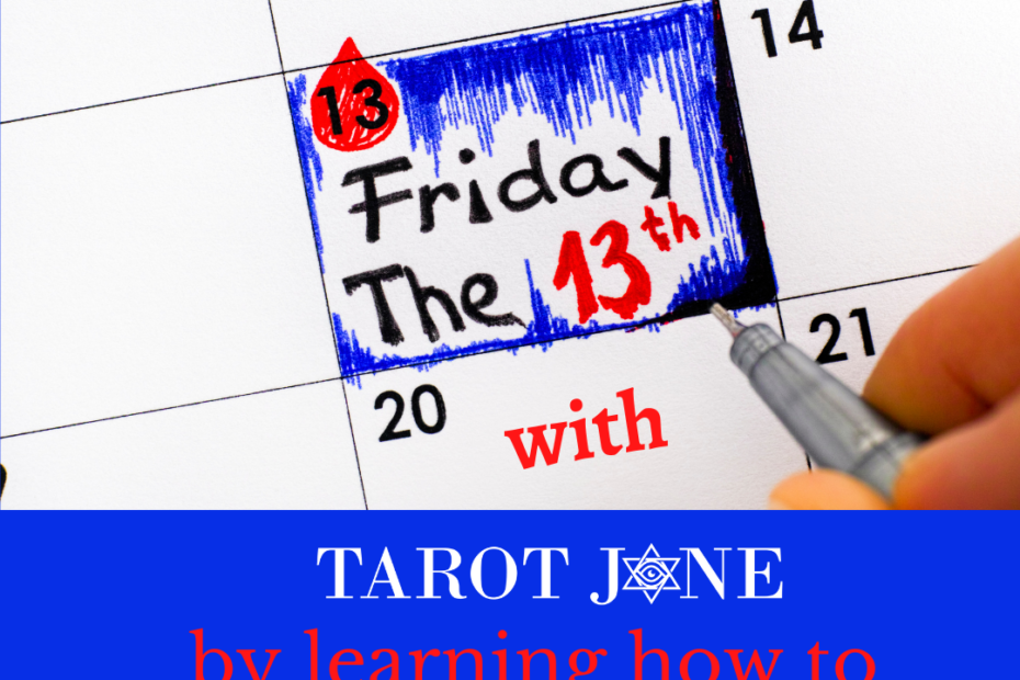 Celebrate Friday the 13th with Tarot Jane